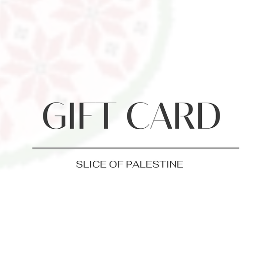 Gift Card | Slice of Palestine