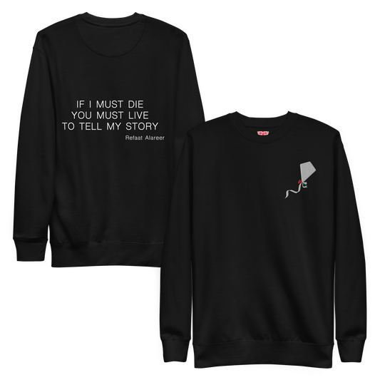 'If I Must Die' Sweatshirt